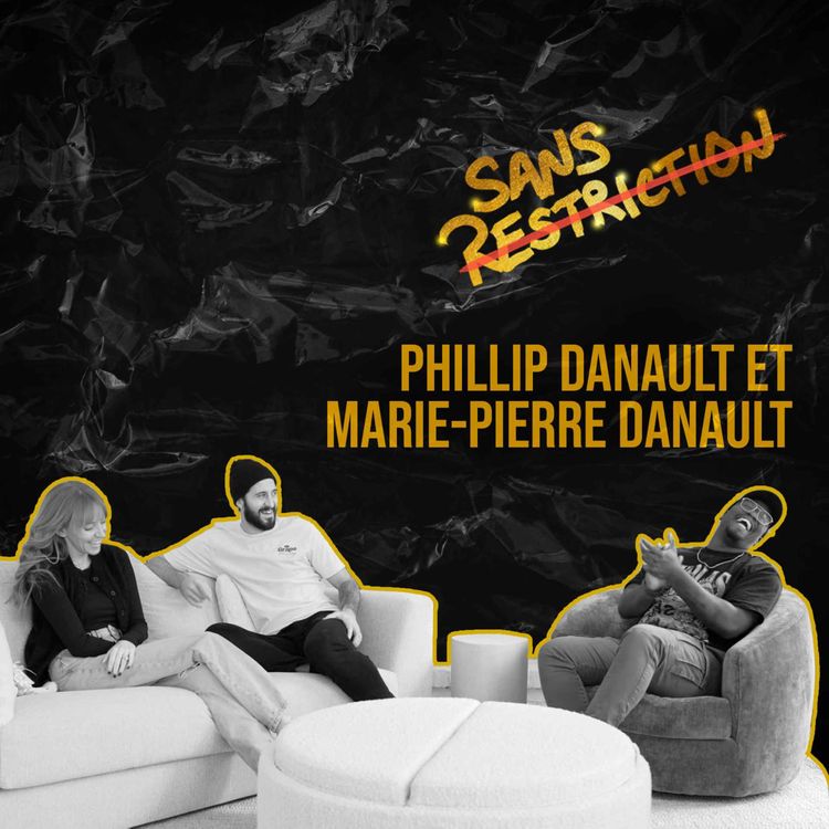 cover art for 502. Phillip Danault et Marie-Pierre Danault | Sans Restriction