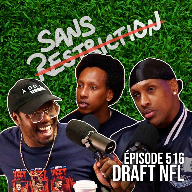 cover art for 516. Spécial « Draft NFL » | Sans Restriction Football