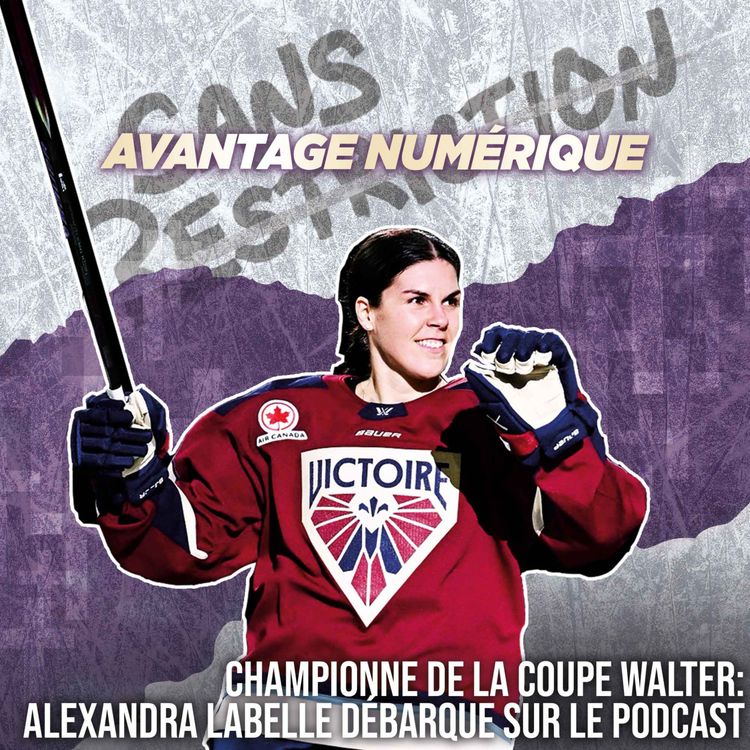 cover art for 526. Championne de la Coupe Walter: Alexandra Labelle débarque sur le podcast | Avantage Numérique