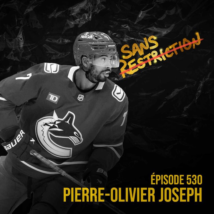 cover art for 530. Pierre-Olivier Joseph | Sans Restriction