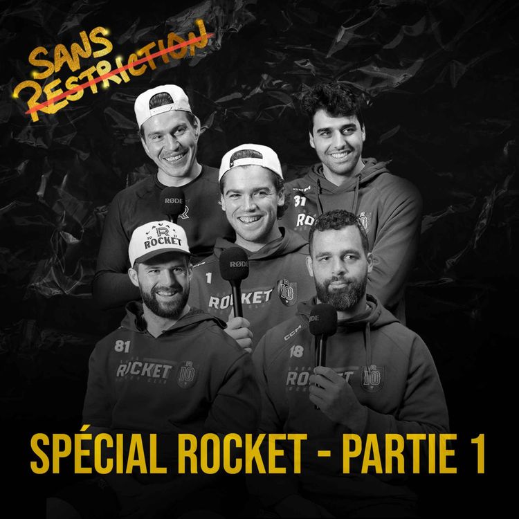 cover art for Spécial Rocket Partie 1 | Sans Restriction