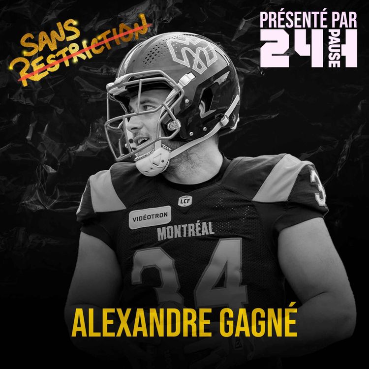 cover art for Alexandre Gagné | Sans Restriction