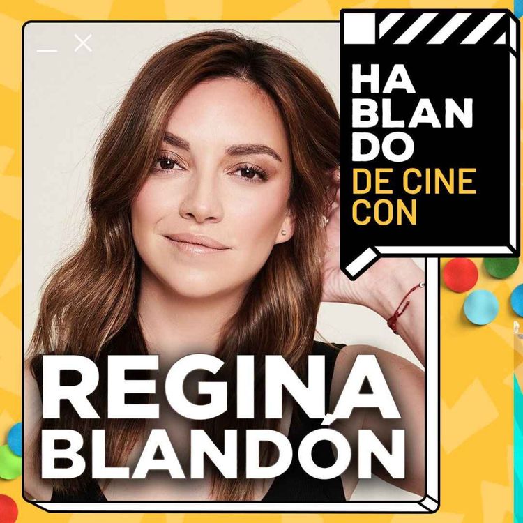 cover art for HDC #153 REGINA BLANDÓN | EL ÉXITO DE MENTIRAS ME TOMÓ POR SORPRESA