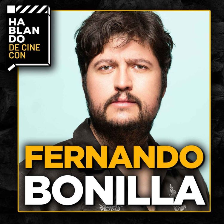 cover art for FERNANDO BONILLA | “Pensé que The Office México sería una BASURA”