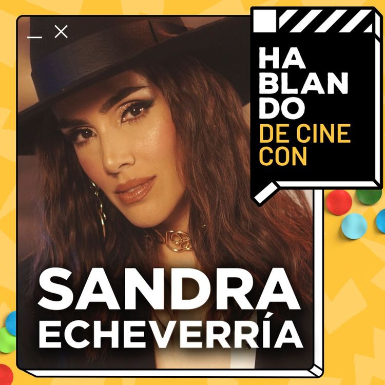 cover art for HDC #147: SANDRA ECHEVERRÍA | “CRUCÉ UNA CASA EN LLAMAS, DESCALZA”