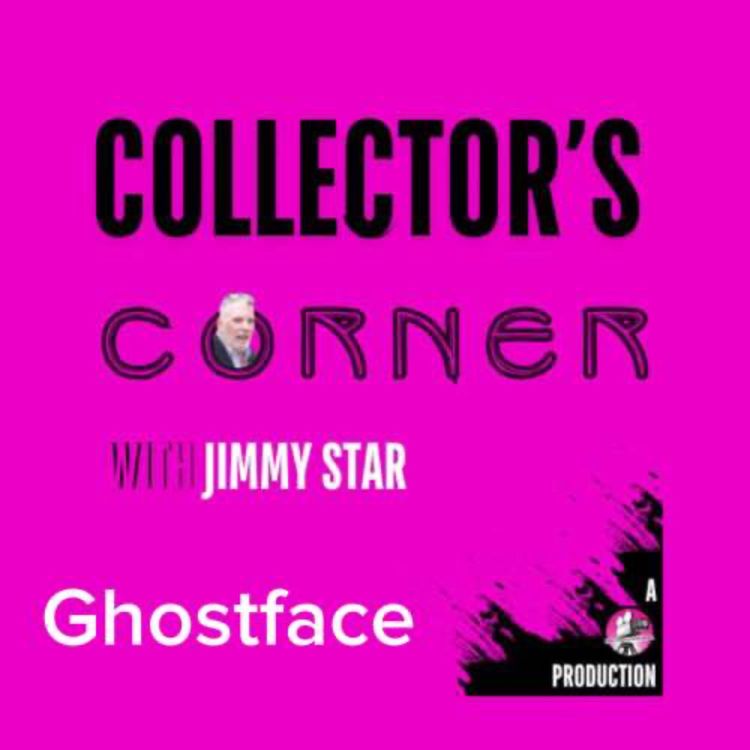 cover art for Collector's Corner with Jimmy Star - GhostFace 