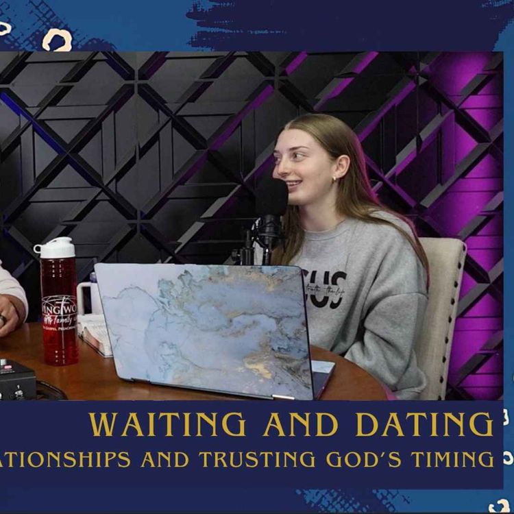 cover art for Waiting and Dating: Trusting God With Your Heart