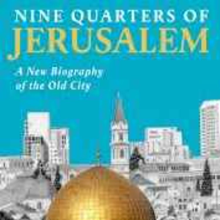 cover art for Nine Quarters of Jerusalem with Matthew Teller