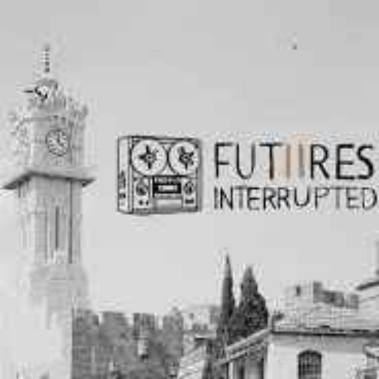 cover art for Jerusalem's Interrupted Futures: Part II