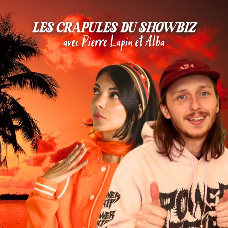 cover art for Elle crée un incident diplomatique à Cannes! avec Pierre Lapin et Alba