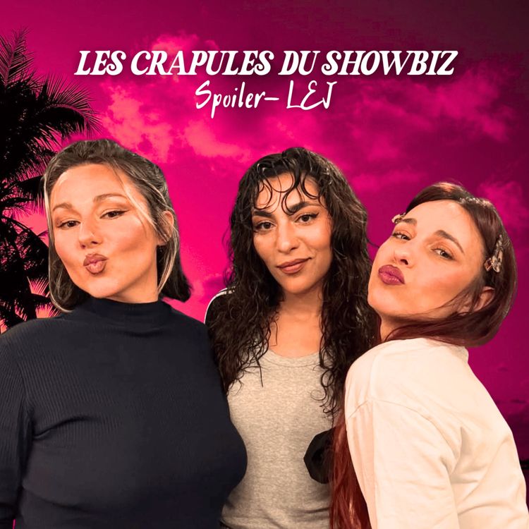 cover art for SPOILER: Les coulisses des Enfoirés avec L.E.J