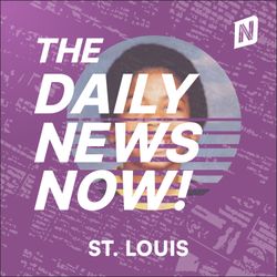 cover art for St. Louis News Today | 2 Min News | The Daily News Now!