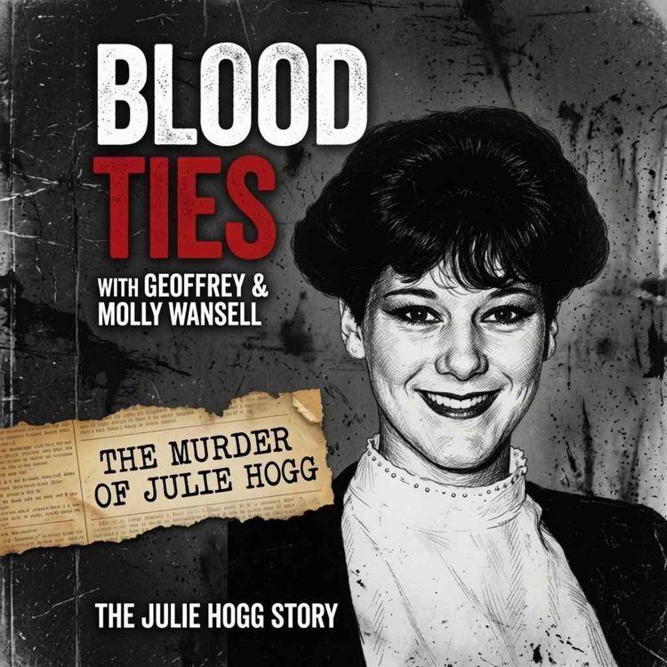 cover art for Bonus Ep: Listener Request - The Murder of Julie Hogg