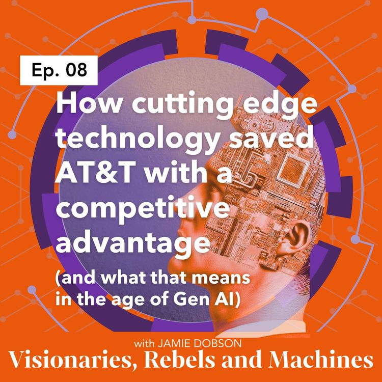 cover art for How cutting edge technology saved AT&T with a competitive advantage (and what that means in the age of Gen AI)