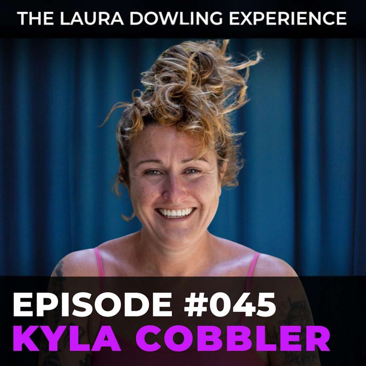 cover art for Healing Through Comedy: Sobriety, Womanhood, & Self-Acceptance with Kyla Cobbler #045 (Rerelease)