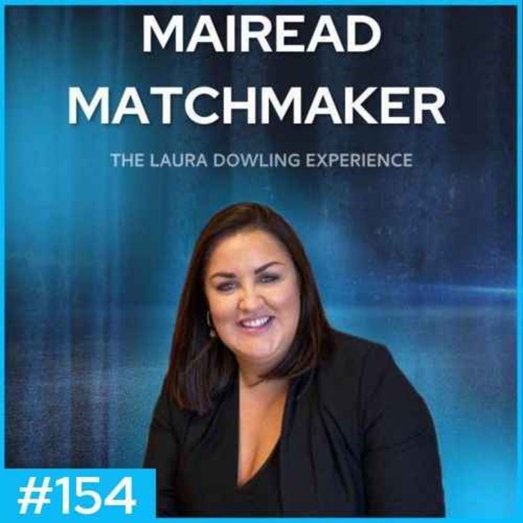 cover art for Dating When You’re Ready and When They’re Not | Mairead the Matchmaker #154
