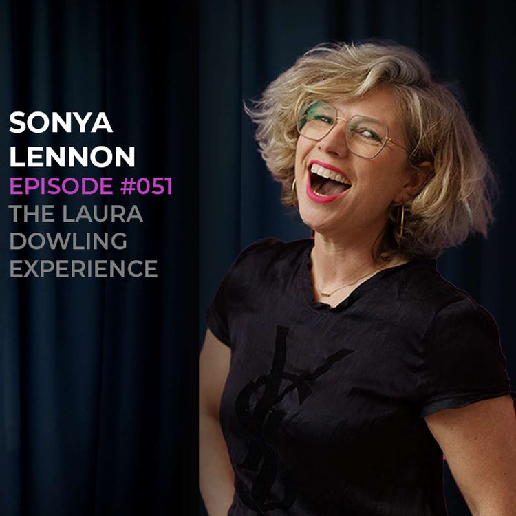 cover art for Sonya Lennon- fashion, confidence, body image  & inner strength - episode #51