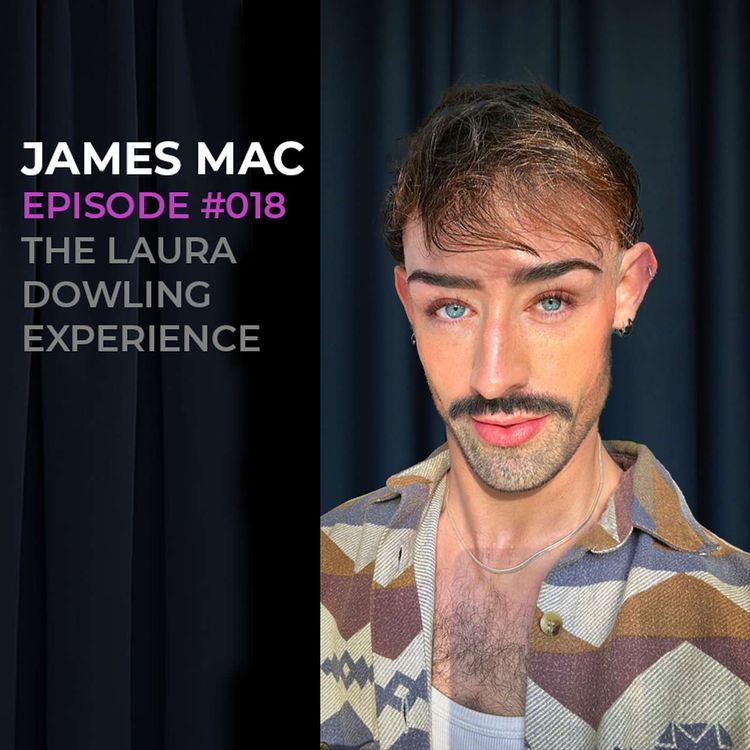 cover art for James Mac- a life with Tourettes, drag, creativity and make up. Episode #018