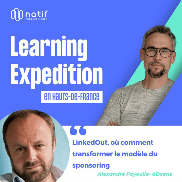 cover art for #75 - Alexandre Fayeulle /// Vendée Globe - Projet LinkedOut, où comment transformer le modèle du sponsoring - aDvens