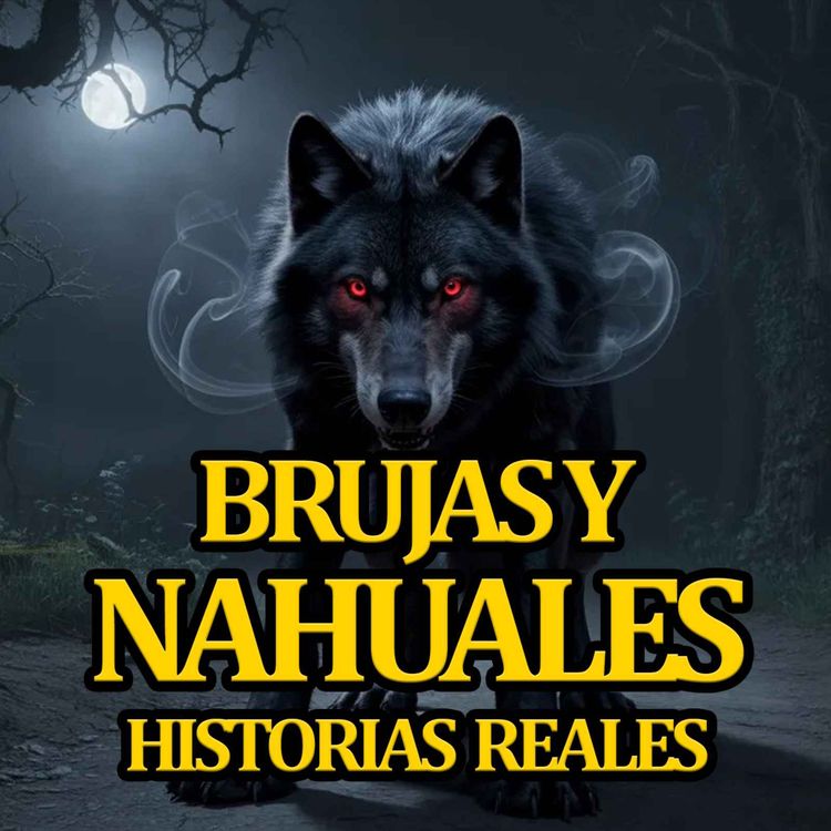 cover art for 5 RELATOS DE BRUJAS Y NAHUALES - MARATON DE TERROR