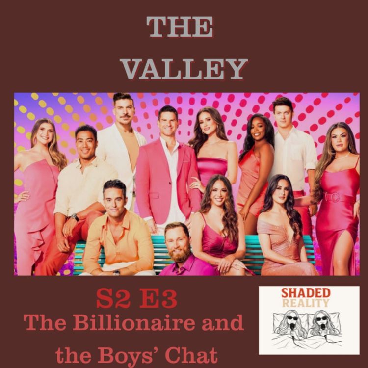 cover art for The Valley: A mole, a liar and a lawyer| S2 E3 Full Breakdown