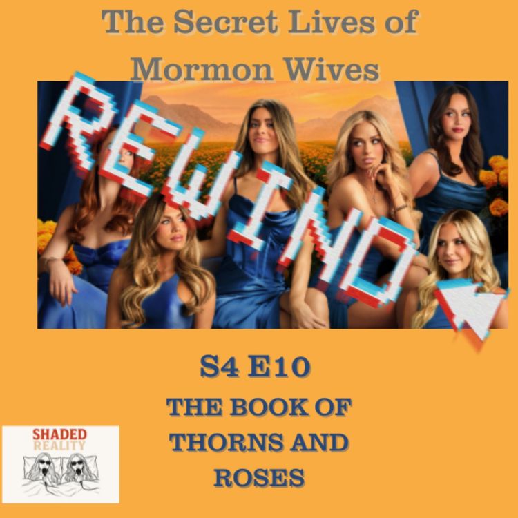 cover art for Secret Lives of Mormon Wives Season 4 Episode 10 Rewind