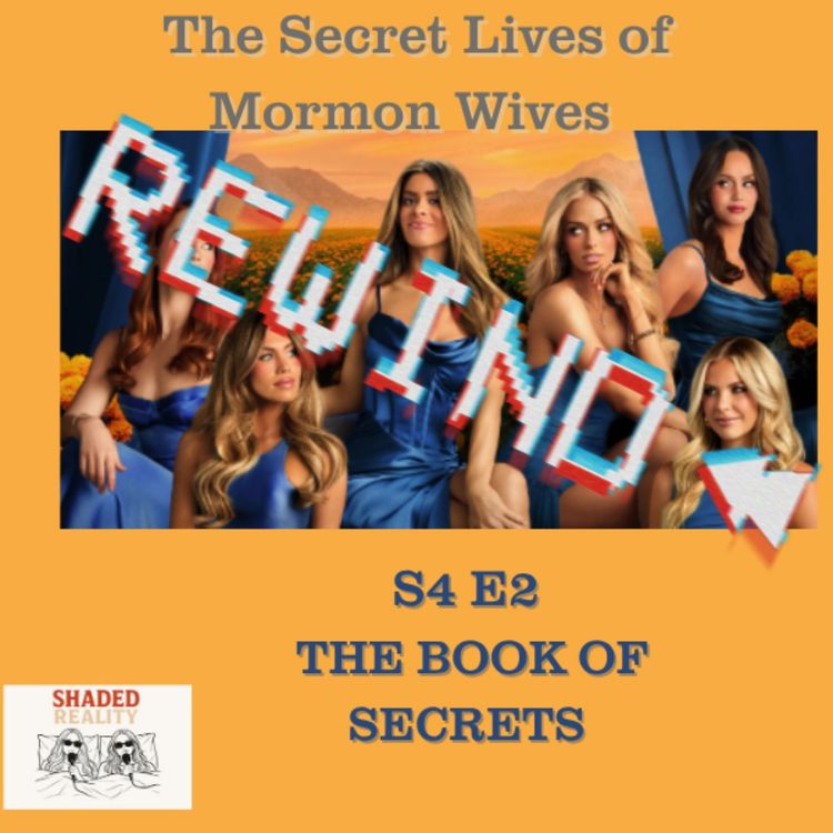 cover art for S4 E2 Secret Lives of Mormon Wives|REWIND| Self-Sabotage Szn: Taylor Edition