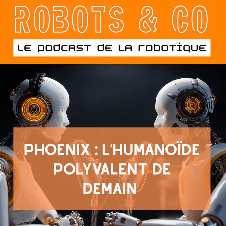 cover art for Phœnix : l’humanoïde polyvalent de demain 