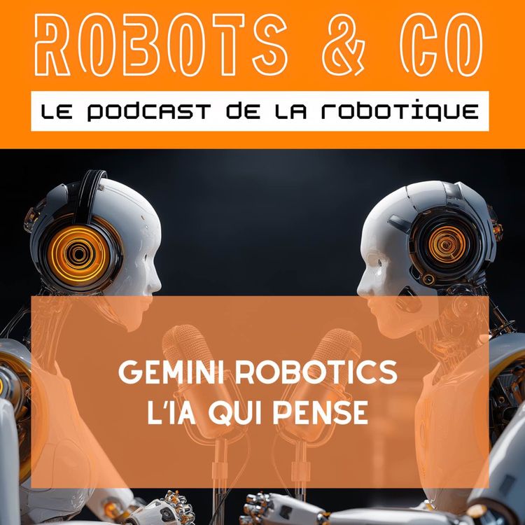 cover art for Gemini robotics l’IA qui pense