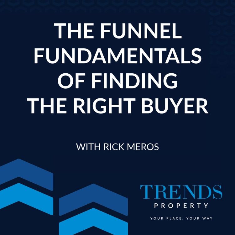 cover art for The Funnel Fundamentals of Finding the Right Buyer with Rick Meros