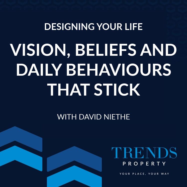 cover art for Design Your Life: Vision, Beliefs and Daily Behaviours that Stick with David Niethe