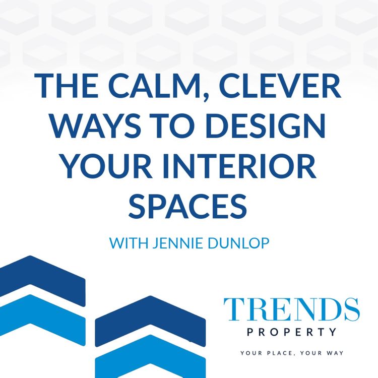 cover art for The Calm, Clever Way to Design Your Interior Spaces with Jennie Dunlop