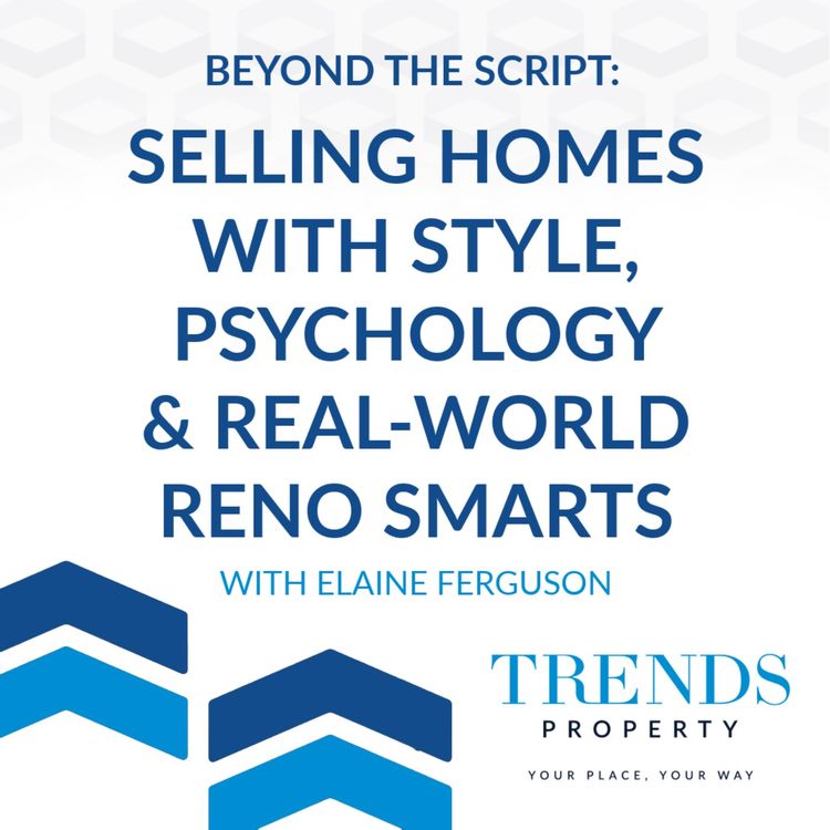 cover art for Beyond the Script Selling Homes with Style, Psychology & Real-World Reno Smarts with Elaine Ferguson