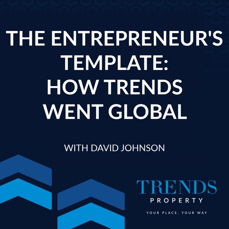 cover art for The Entrepreneur’s Template: How Trends Went Global with David Johnson
