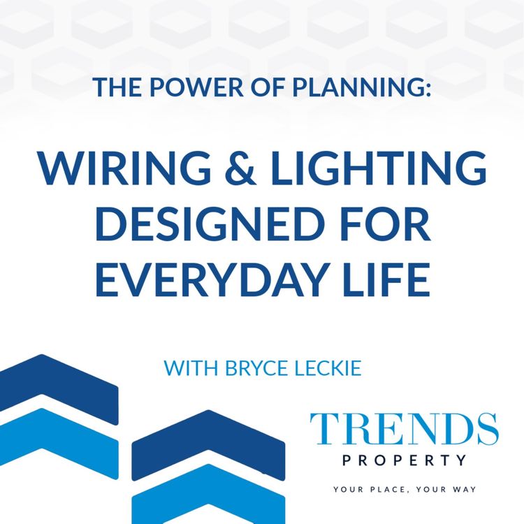 cover art for The Power Of Planning: Wiring And Lighting Designed For Everyday Life with Bryce Leckie