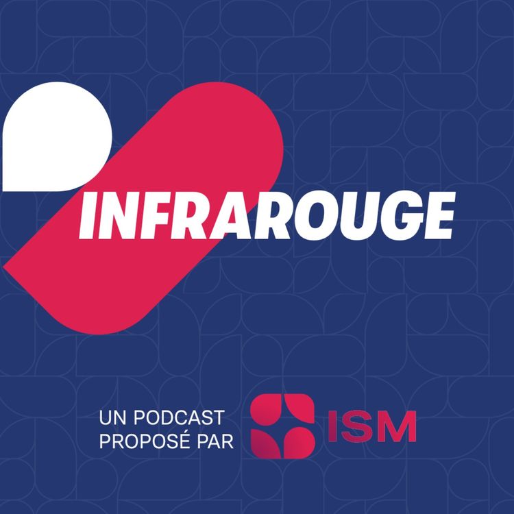 cover art for Bande annonce | Infrarouge - Décryptez les tendances marketing avec l'ISM