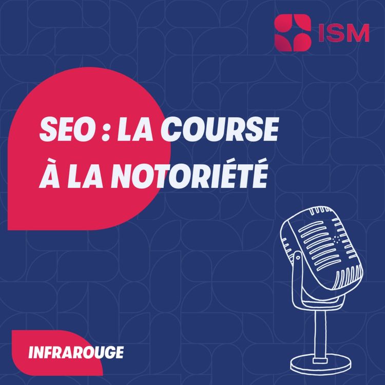 cover art for #7 - SEO : La course à la notoriété