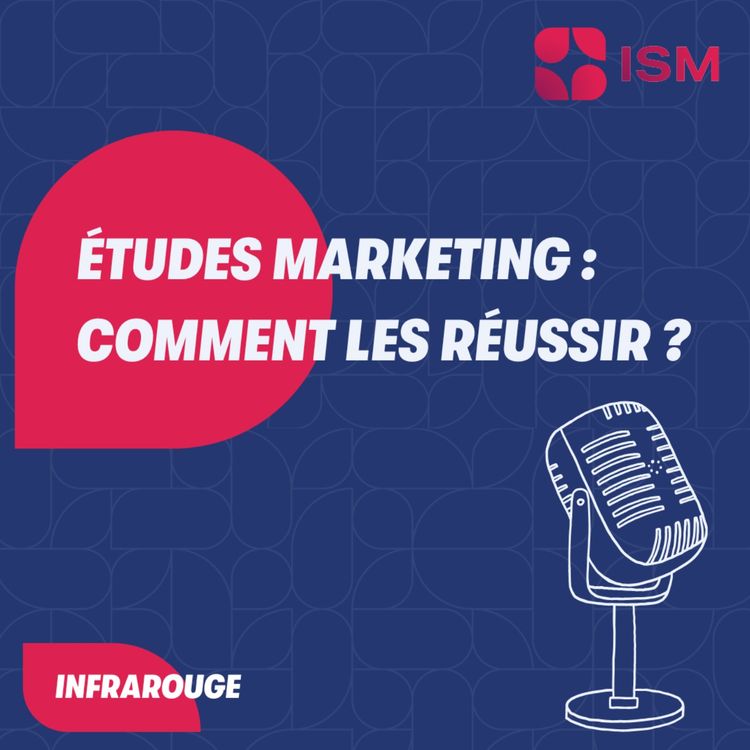 cover art for #5 - Études marketing : comment les réussir ?