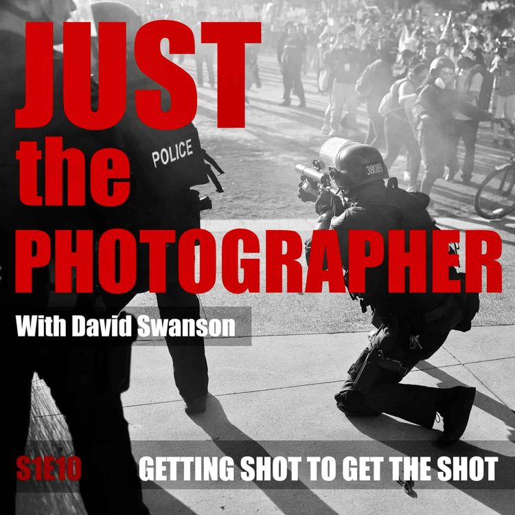cover art for S1E10 Getting Shot To Get The Shot