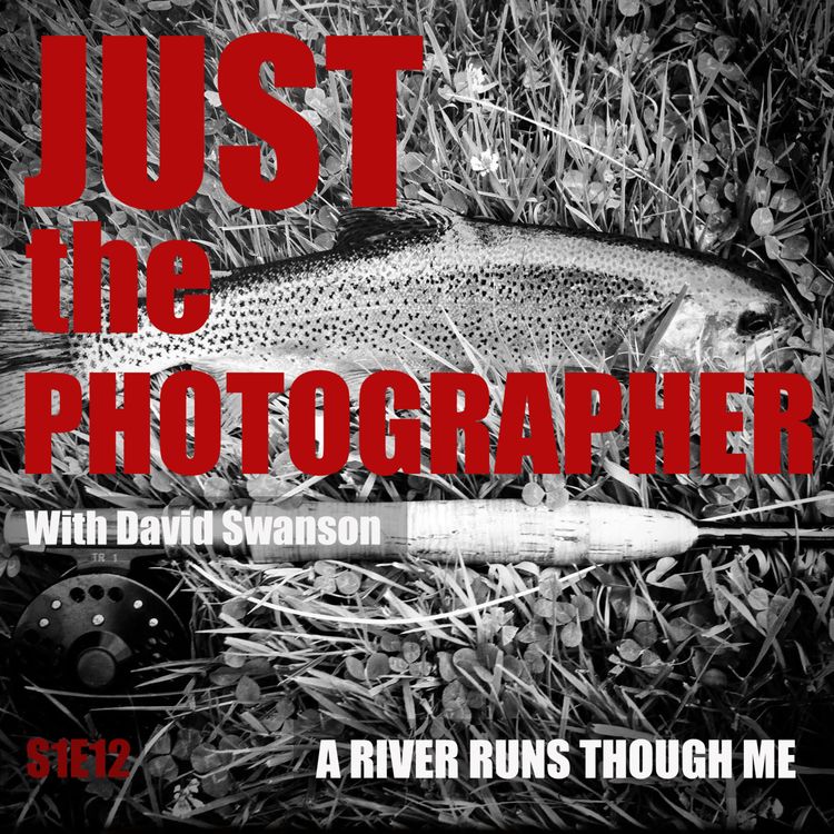 cover art for S1E12 A River Runs Through Me