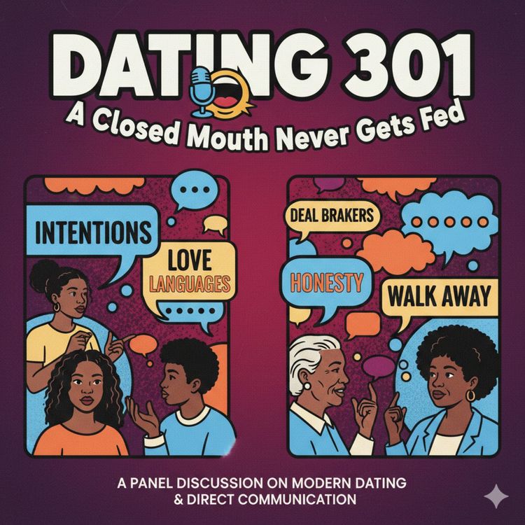 cover art for Dating 301: A Closed Mouth Never Gets Fed
