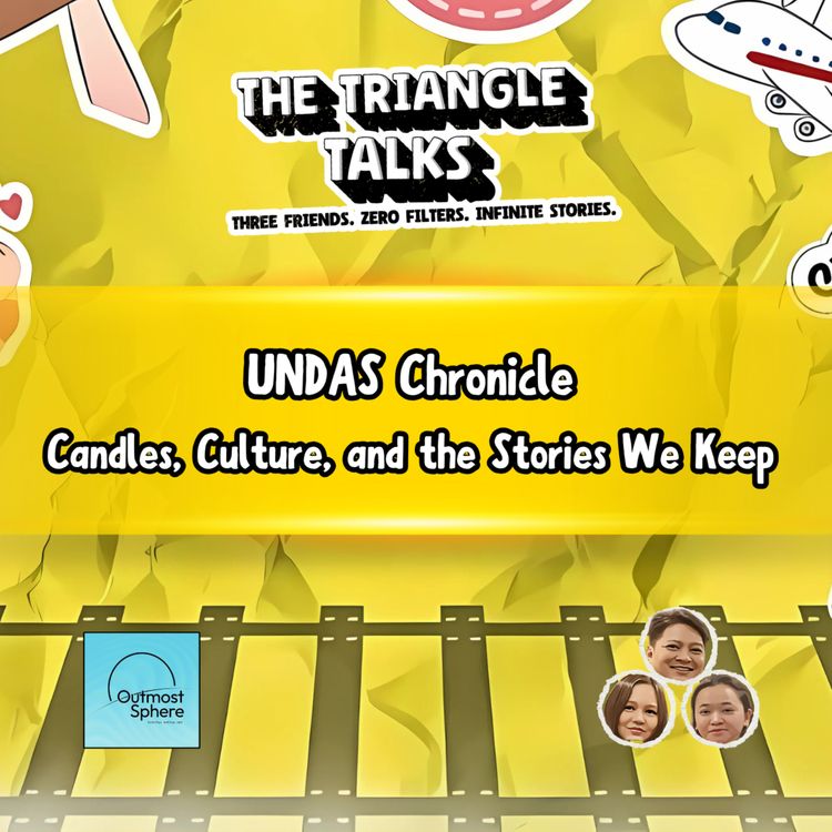 cover art for Episode 11: UNDAS Chronicle – “Candles, Culture, and the Stories We Keep”