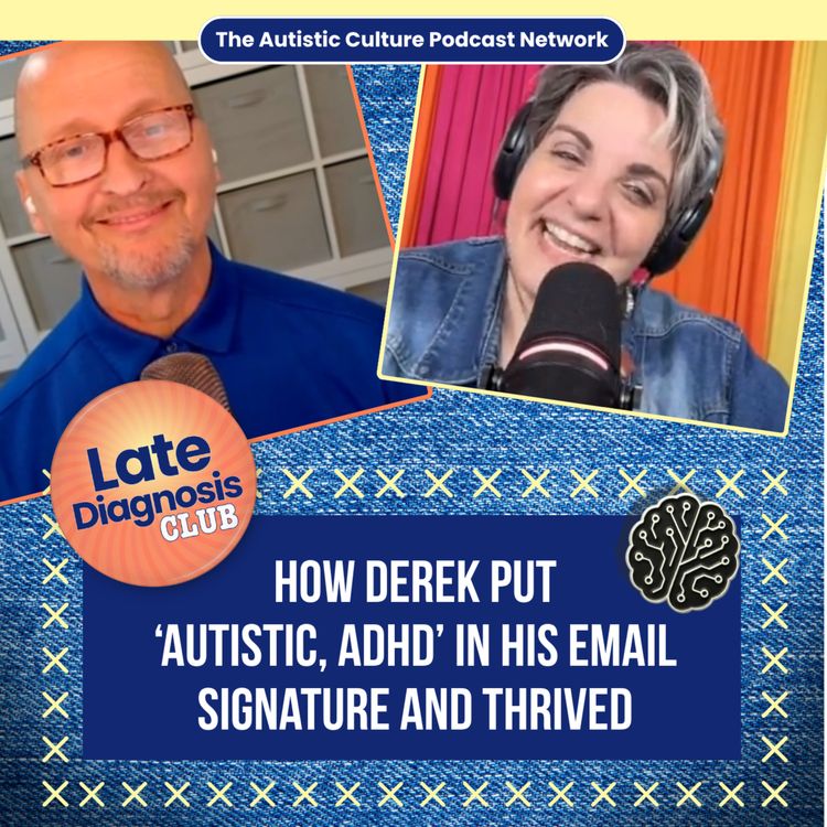 cover art for How Derek Put ‘Autistic, ADHD’ In His Email Signature And Thrived