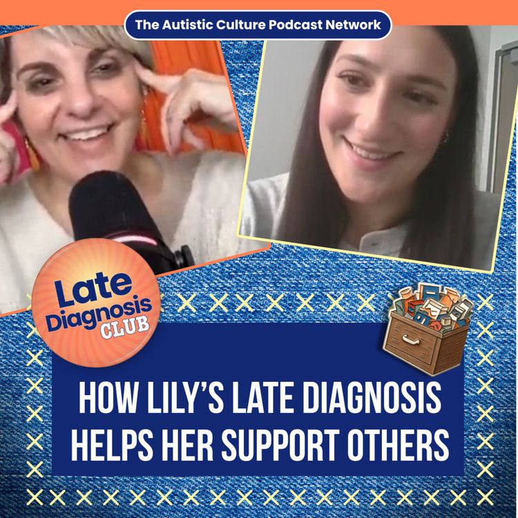 cover art for How Lily’s Late Diagnosis Helps Her Support Others