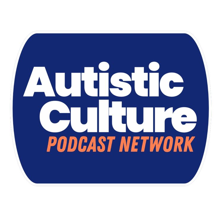 cover art for The Autistic Culture Podcast Network -  Launches June 22nd