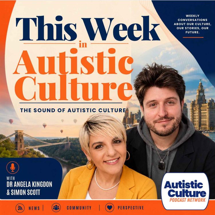 cover art for This Week in Autistic Culture #8 | Heatwaves, Face Blindness & DIRFloortime