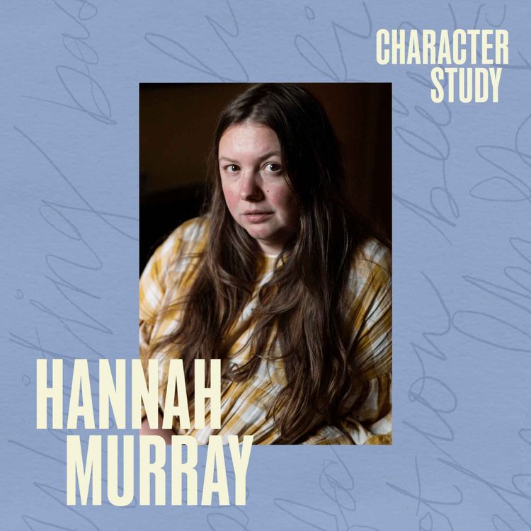 cover art for Hannah Murray: When the Character Takes Over