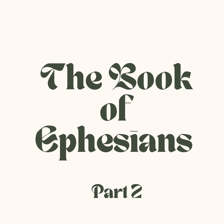 cover art for The Book of Ephesians (Part 2) | Nkandu Kanjela