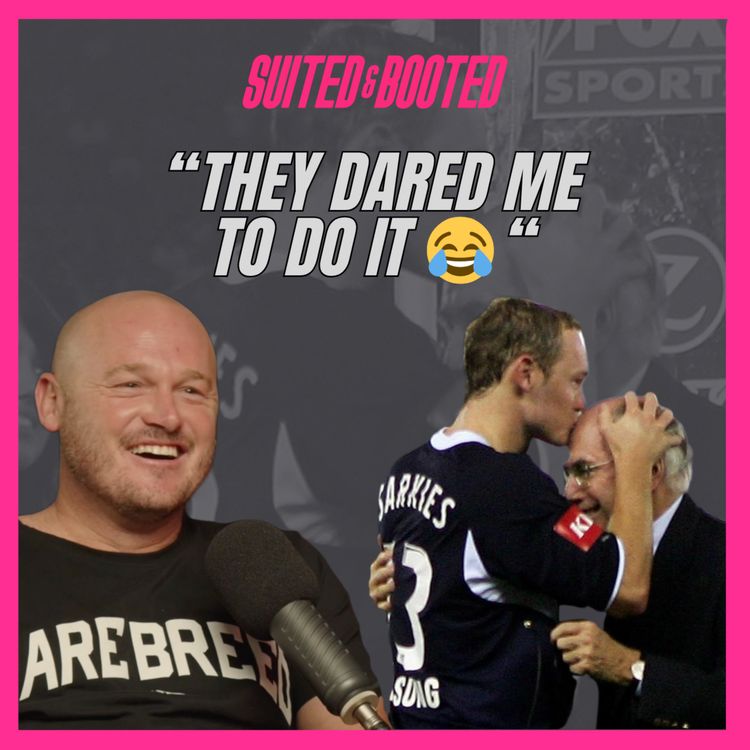 cover art for Kristian Sarkies: KISSING The Prime Minister?! & Mid 2000’s A-League 🔥 | EP 105