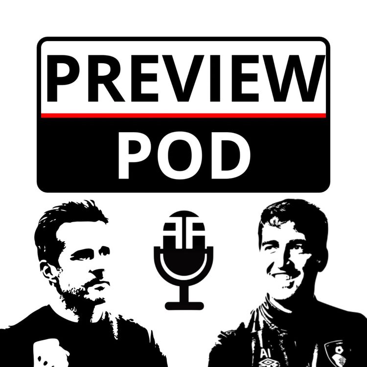 cover art for Preview Pod: Is a trip to Iraola's Bournemouth the last thing Fulham need?